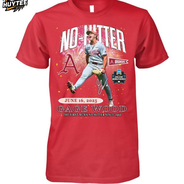 Arkansas Razorbacks Gage Wood The First MCWS No-Hitter Since 1960 2025 T-Shirt