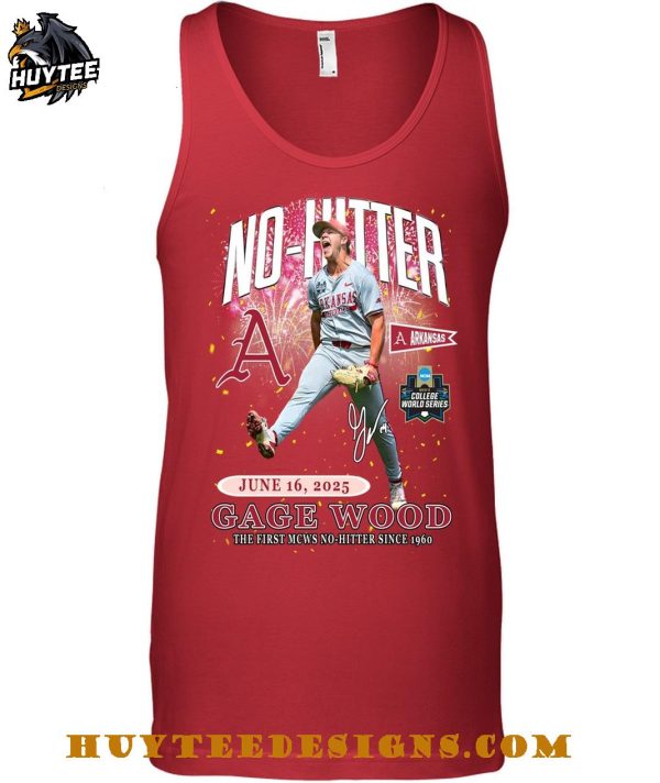 Arkansas Razorbacks Gage Wood The First MCWS No-Hitter Since 1960 2025 T-Shirt