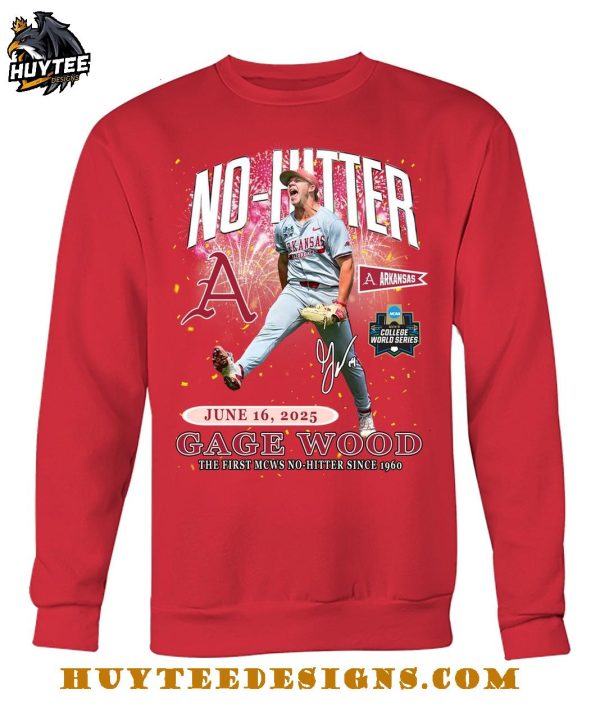 Arkansas Razorbacks Gage Wood The First MCWS No-Hitter Since 1960 2025 T-Shirt