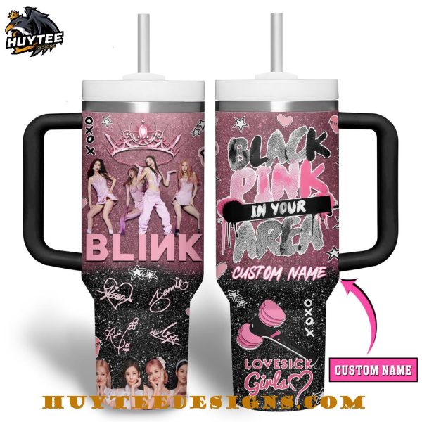 BlackPink In your Area Lovesick Girls Custom Name Stanley Tumbler 40oz