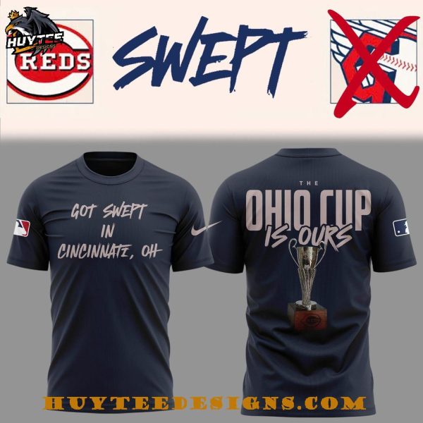Cincinnati Reds Got Swept In Cincinnati, OH The Ohio Cup Is Ours T-Shirt