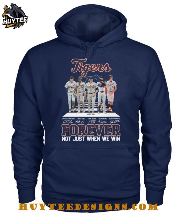 Detroit Tigers Forever Not Just When We Win T-Shirt