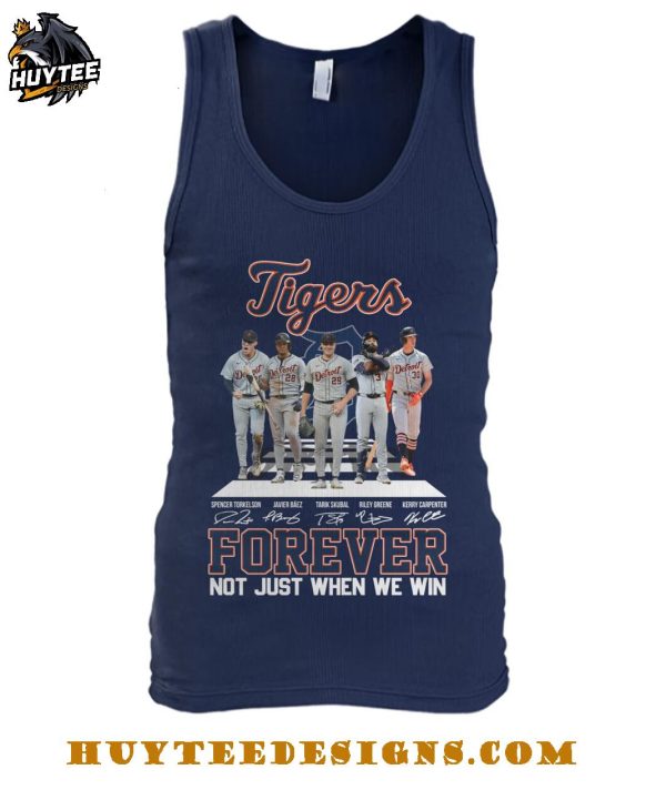 Detroit Tigers Forever Not Just When We Win T-Shirt