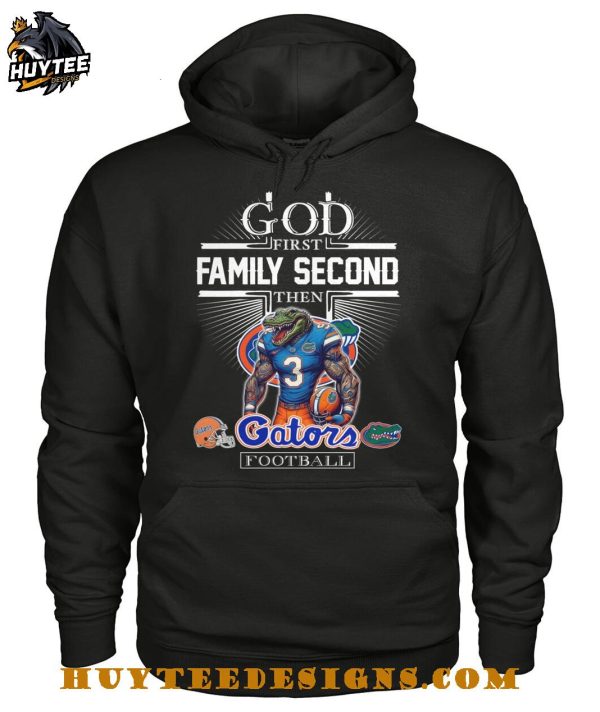 God First Family Second Then Florida Gators Football 2025 T-Shirt