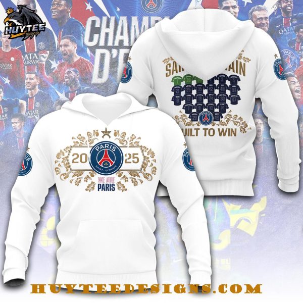 Paris Saint Germain Champions 2025 Built To Win Hoodie