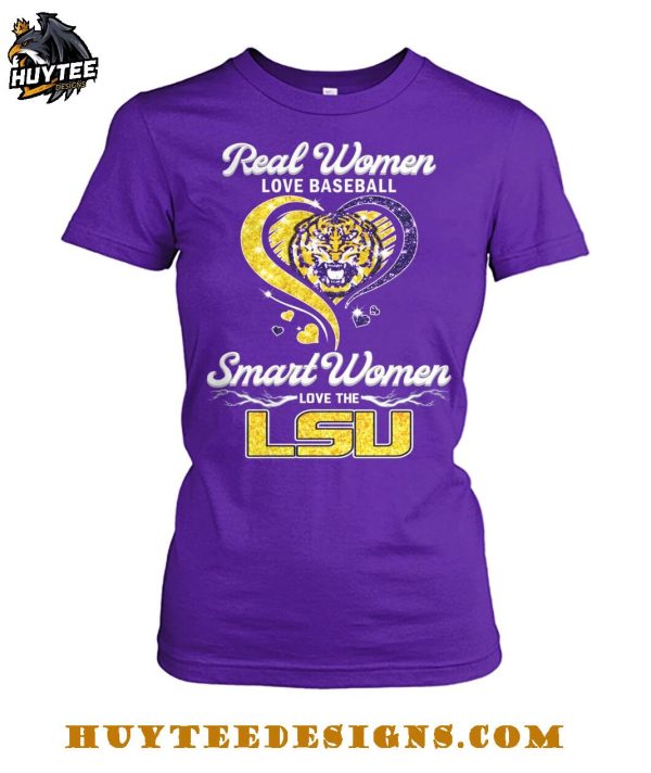 Real Women Love Baseball Smart Women Love The LSU Tigers T-Shirt