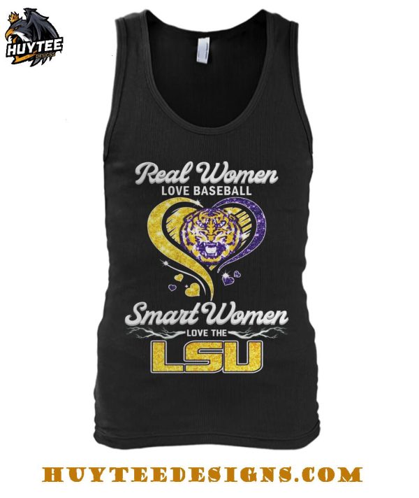Real Women Love Baseball Smart Women Love The LSU Tigers T-Shirt