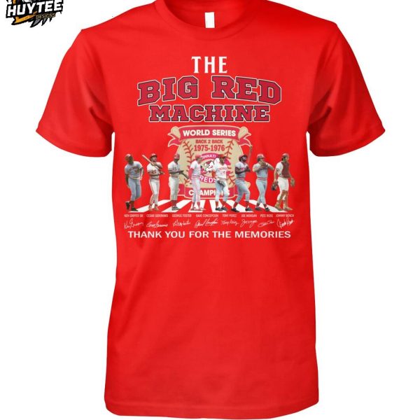 The Cincinnati Reds Bid Machine World Series Back 2 Back 1975-1976 Thank You For The Memories T-Shirt